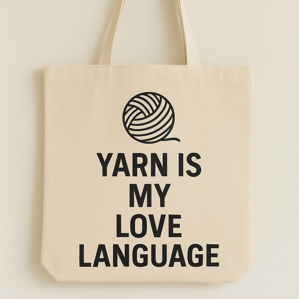 Yarn Is My Love Language Custom Canvas Tote Bag